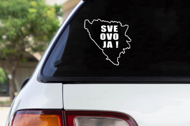 sve ovo ja | naljepnica €“ stiker naljepnica iz moja bosna shop