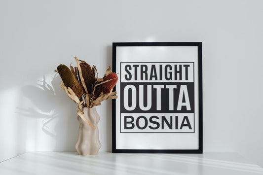streight outta bosnia | slika (poster) – slika iz moja bosna shop
